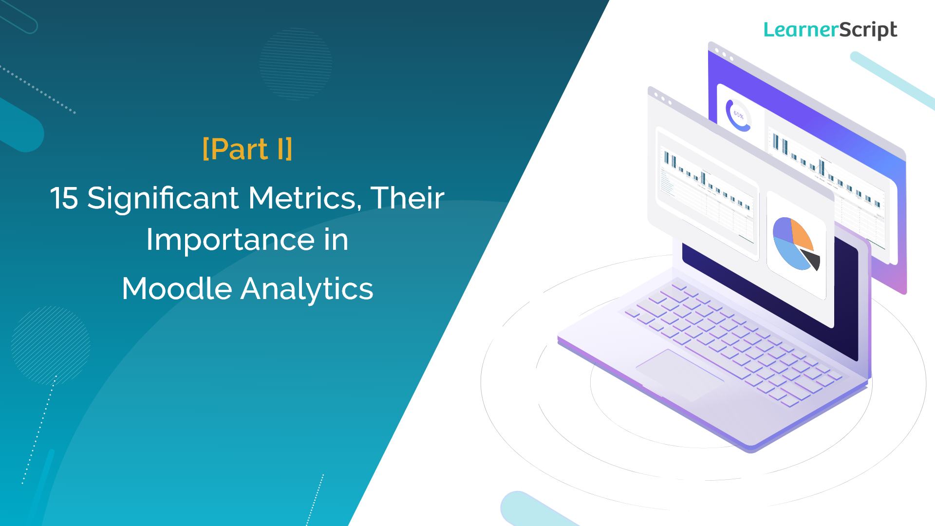 15 Significant Metrics, Their Importance in Moodle Analytics