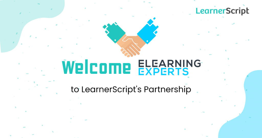 Welcome Elearning Experts to LearnerScript's Partnership